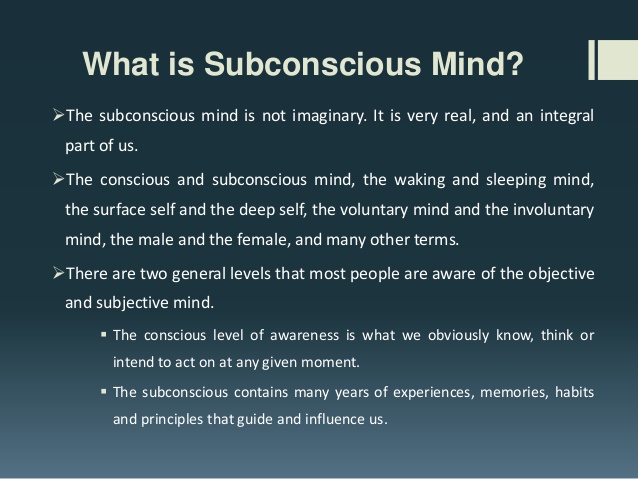 the power of subconscious mind: What is subconscious mind?